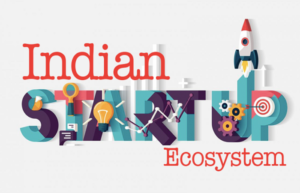 Indian Startup Ecosystem
