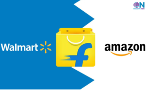 Walmart, Flipkart and Amazon